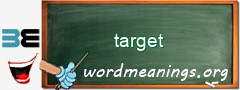 WordMeaning blackboard for target